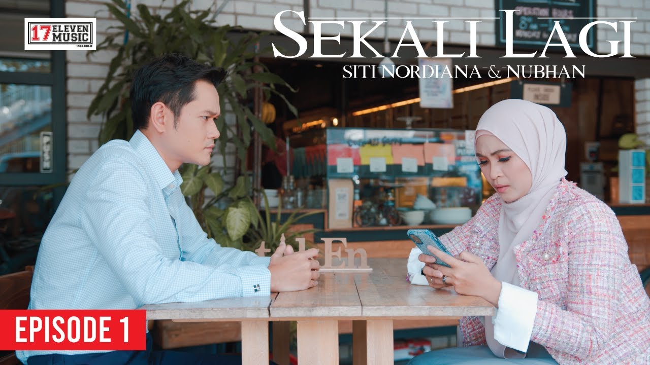 🔴 SITI NORDIANA & NUBHAN– SEKALI LAGI (Episode 1)