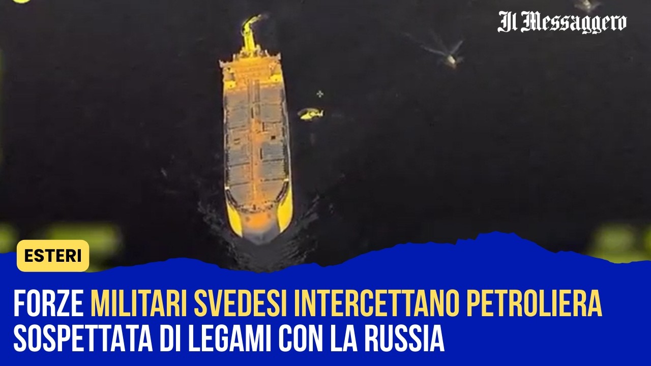 Forze militari svedesi intercettano petroliera sospettata di legami con la Russia