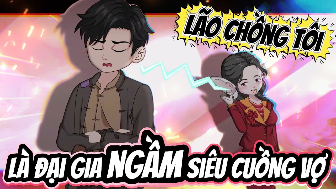 Full Có Kết | Lão Chồng Tôi Là Đại Gia Ngầm Siêu Cuồng Vợ | ChipChip Review