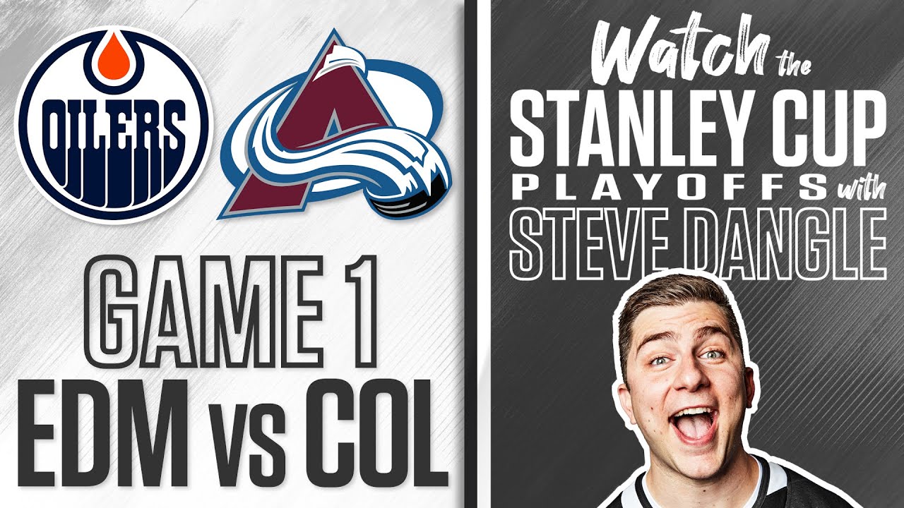 Watch Edmonton Oilers vs. Colorado Avalanche Game 1 LIVE w/ Steve Dangle