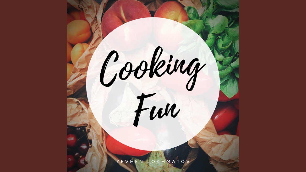 Cooking Fun
