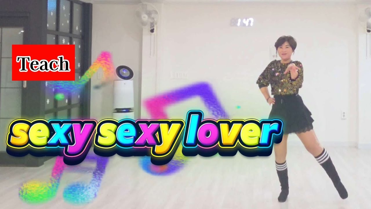 Teach🎓Sexy Sexy Lover linedance#Beginner level#강릉라인댄스 #최윤선라인댄스#코스카#한국스포츠문화예술협회#강릉지부
