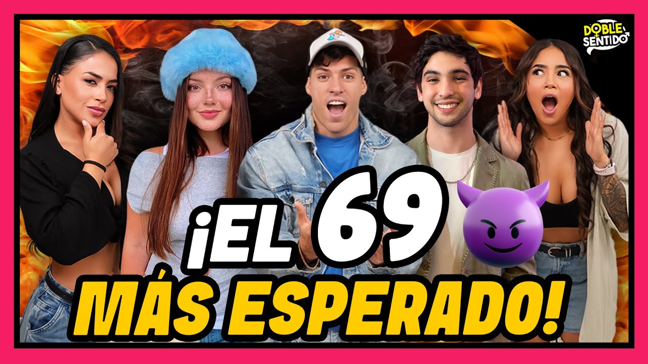 ¡EL 69 MÁS ESPERADO! | DOBLE SENTIDO
