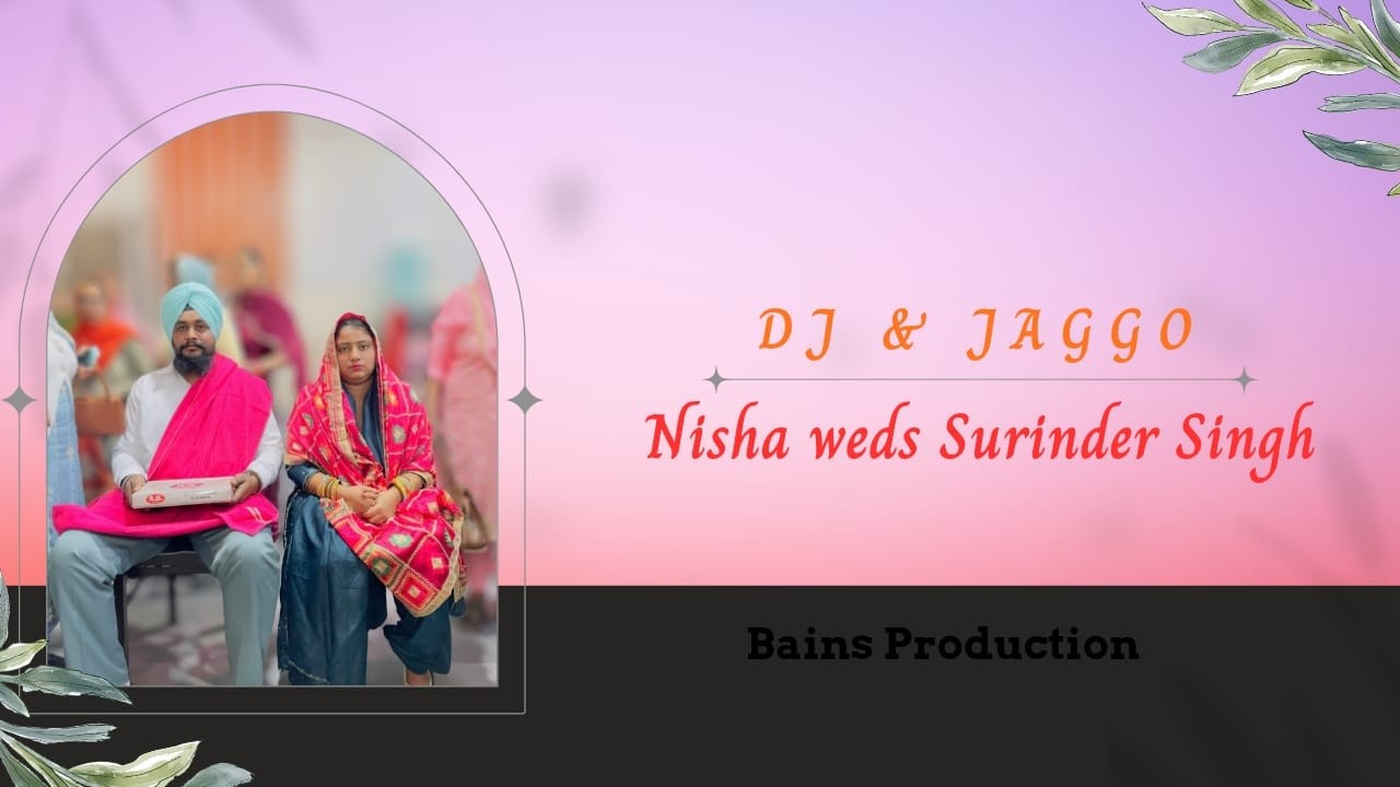 Live Wedding - Nisha Weds Surinder Singh ( Sai Studio Pojewal saran 9778730261)