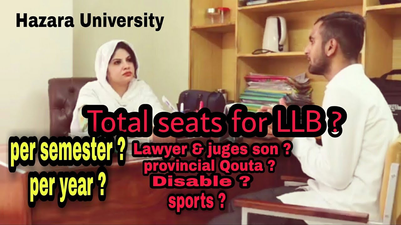 llb seats in Hazara university Mansehra | open merit | Qouta | lawyer and juges son | disable | HU