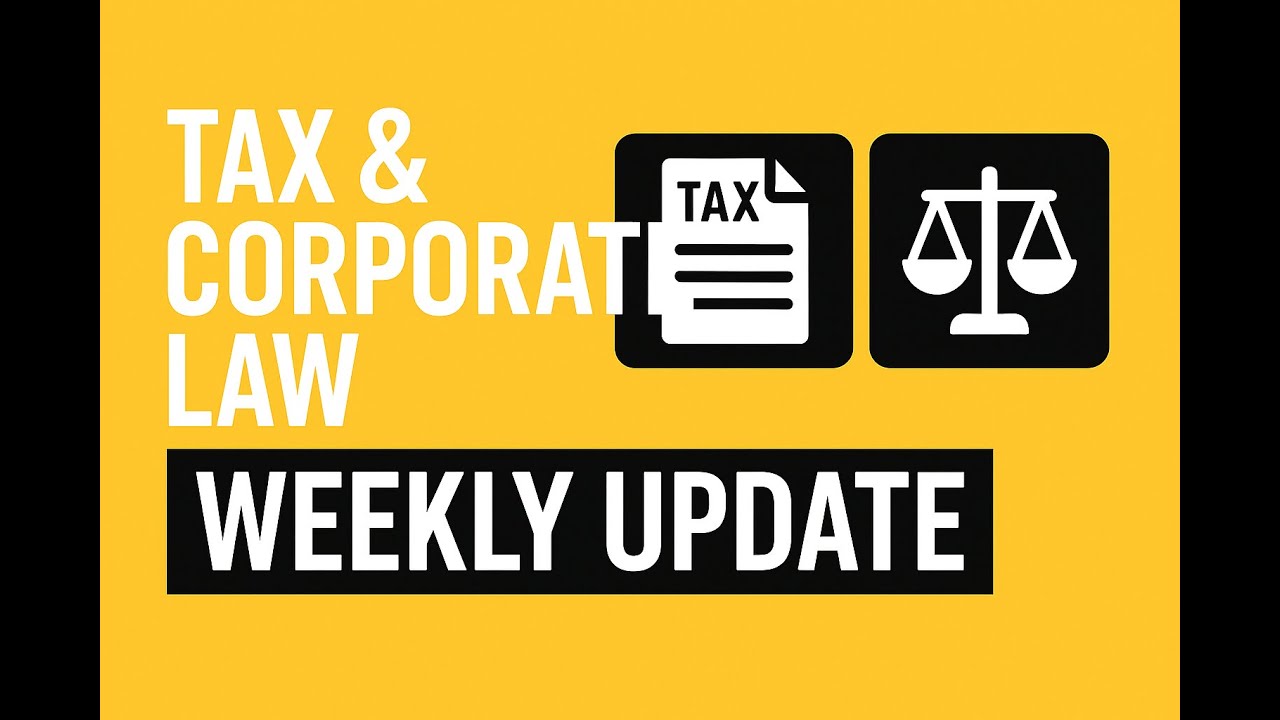 Tax & Corporate Law Weekly Update | Key Rulings & New Gaming Law Explained: 31-08-2025
