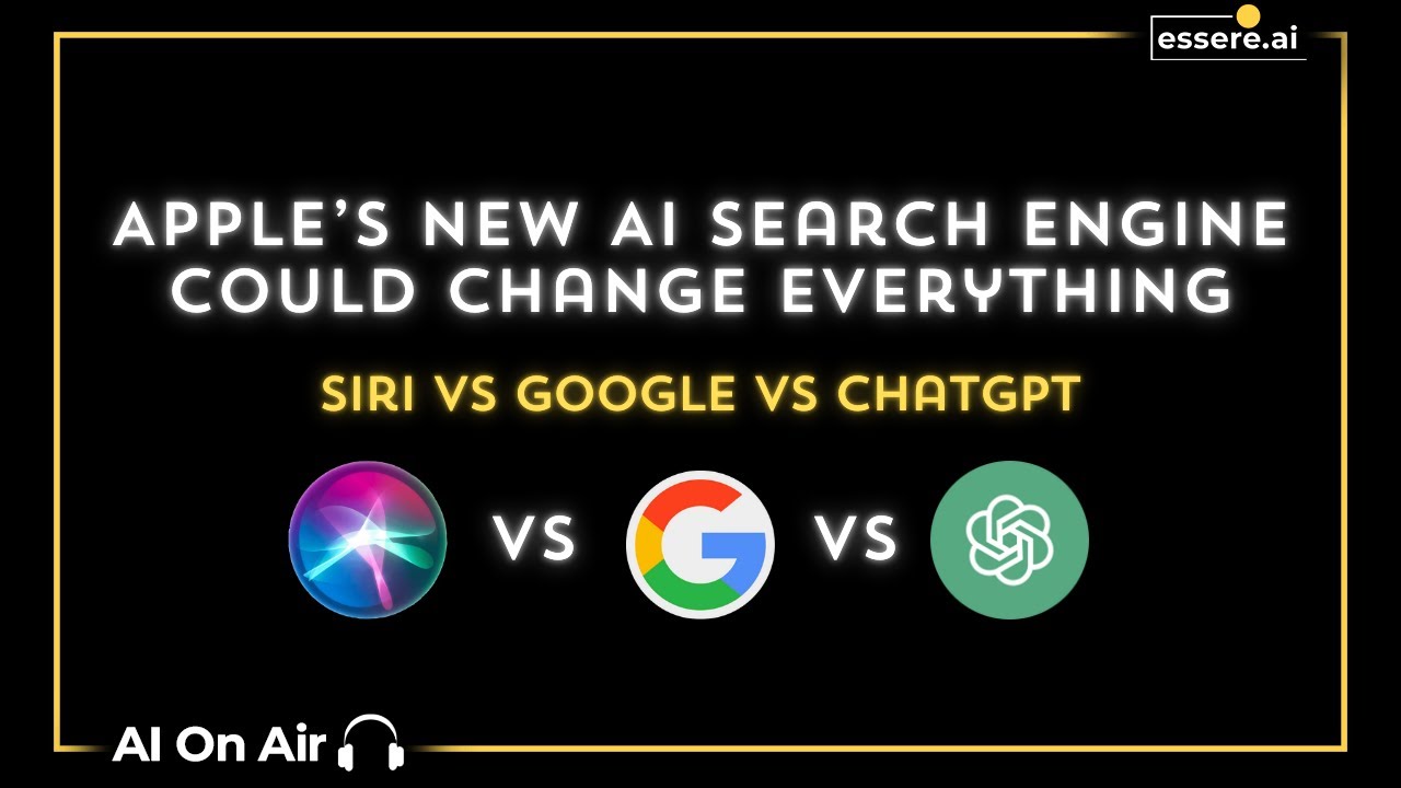 Episode 95 - Apple&rsquo;s New AI Search Engine for Siri Explained: Can It Beat Google & ChatGPT?