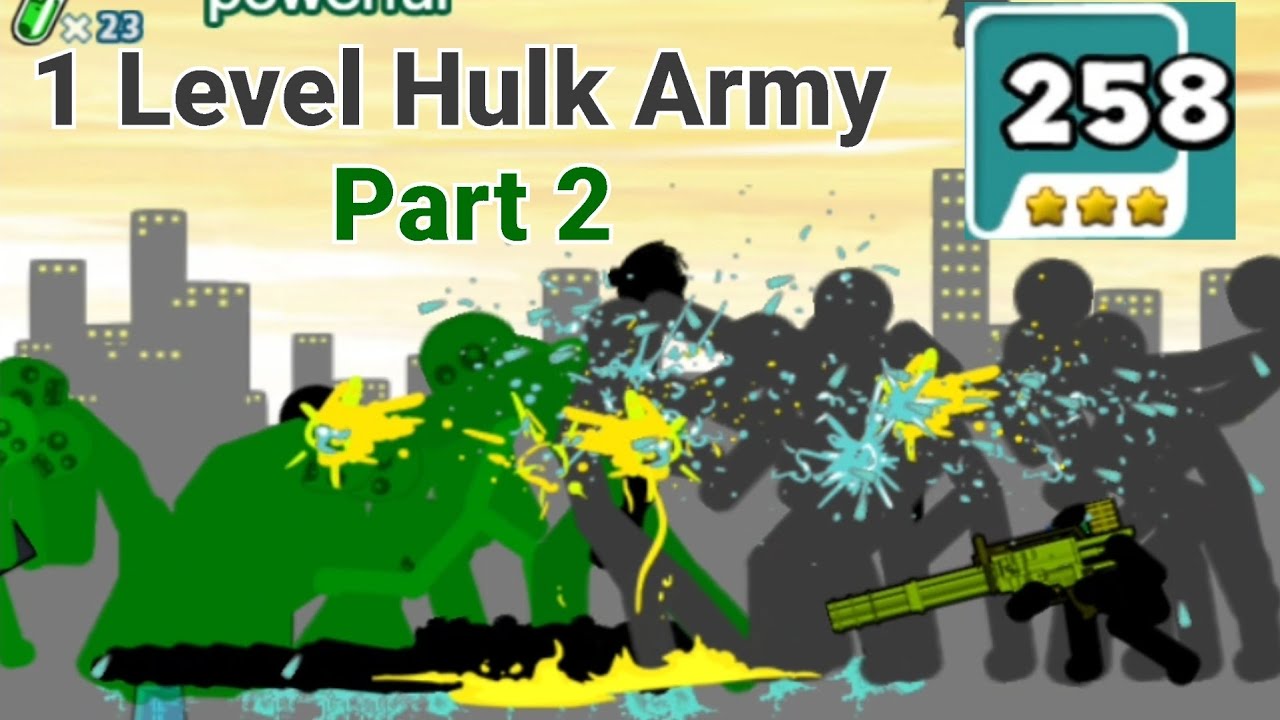 Hulk Army VS Zombie Army | Anger Of Stick 5 Main Bug Level 258 Episode 2