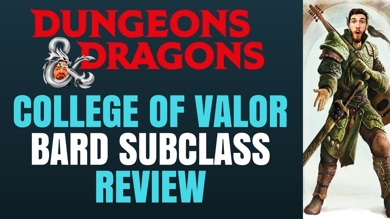 Бард: Коллегия Доблести &mdash; Серия обзоров подклассов D&D 5e