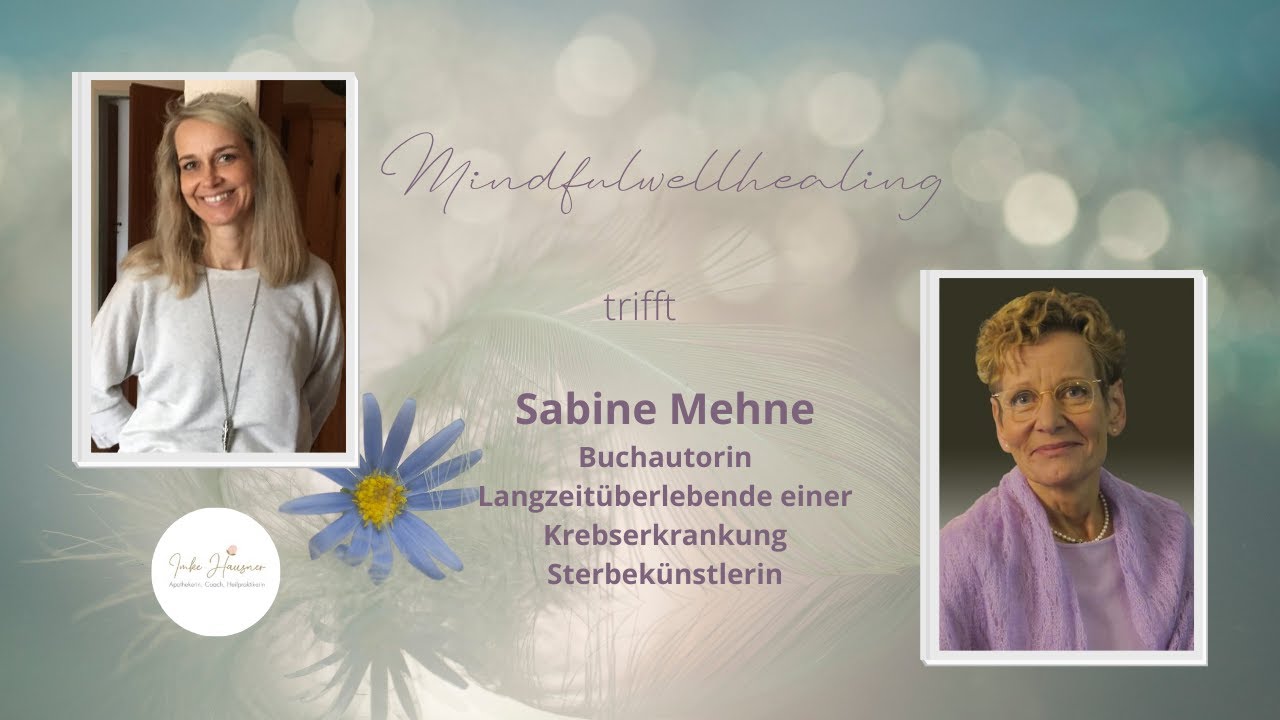 Das Leben darf leicht sein und das Sterben darf leicht gehen - Ein Gespräch mit Sabine Mehne
