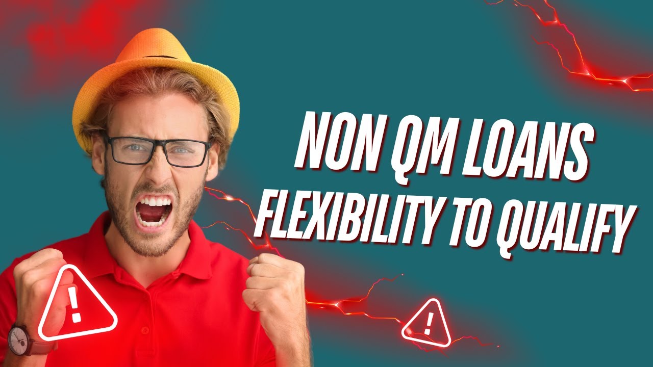 Non-QM Loans Explained