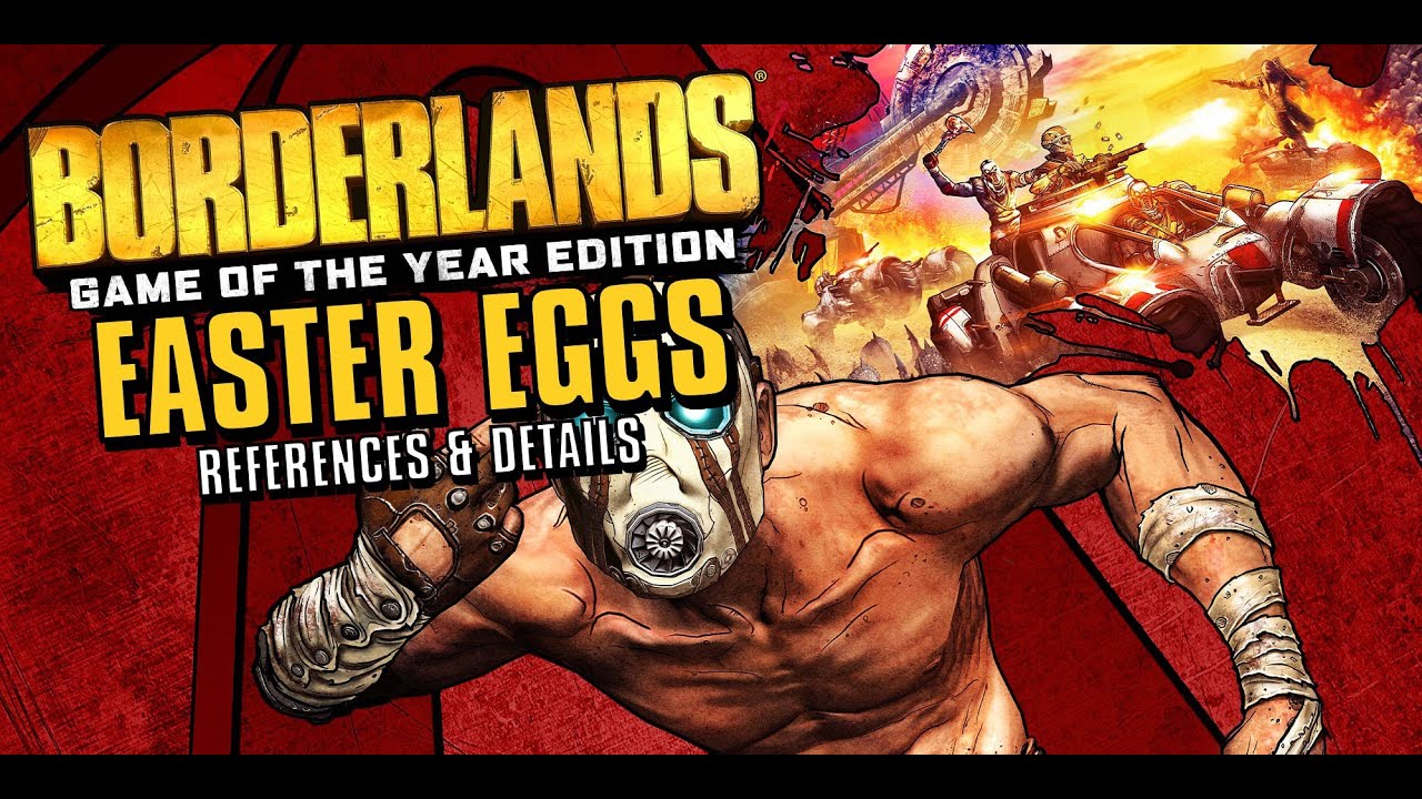Borderlands 1: все пасхальные яйца и многое другое