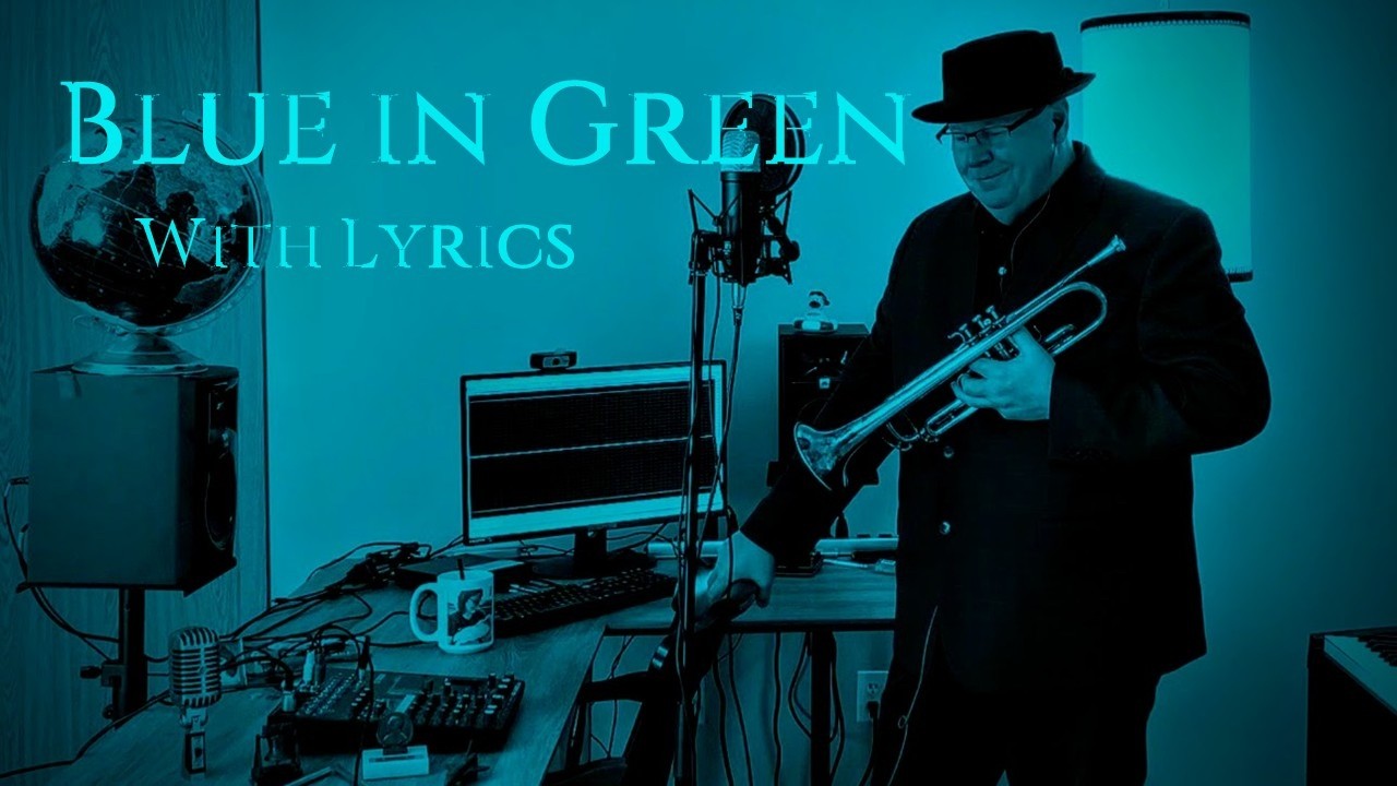 Miles Davis &mdash; Blue in Green (with lyrics)