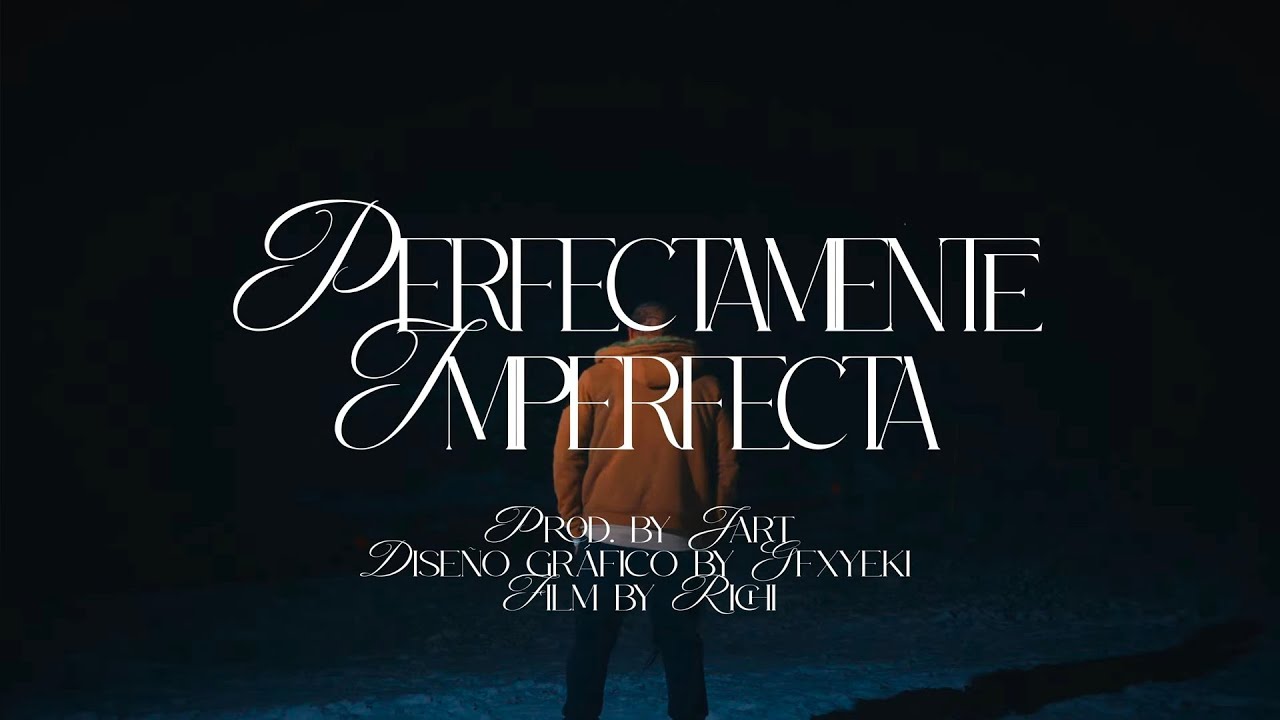 Perfectamente Imperfecta - PuntoZ • OFICIAL VISUALIZER