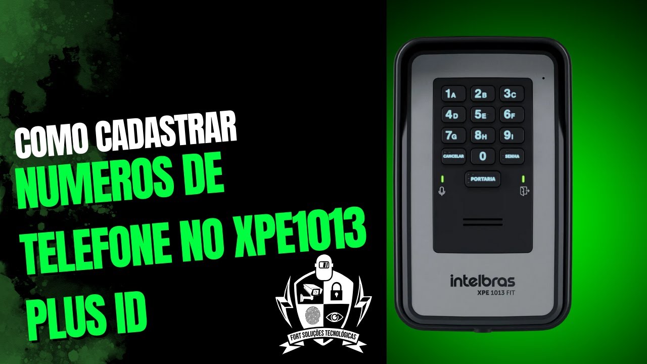 📌 Como Cadastrar Números Físicos e Lógicos no Porteiro Eletrônico XPE 1013 PLUS ID Intelbras