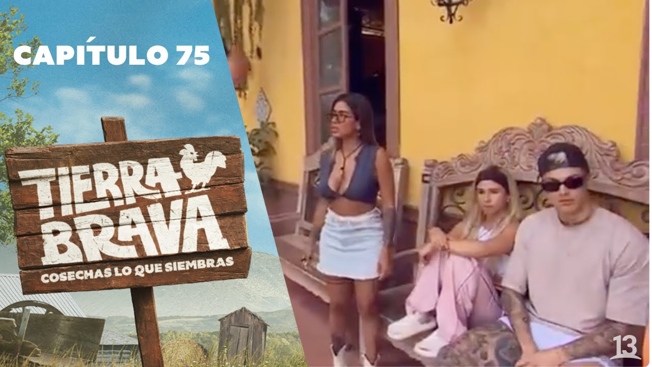 Tierra Brava | Capítulo 75 | Canal 13