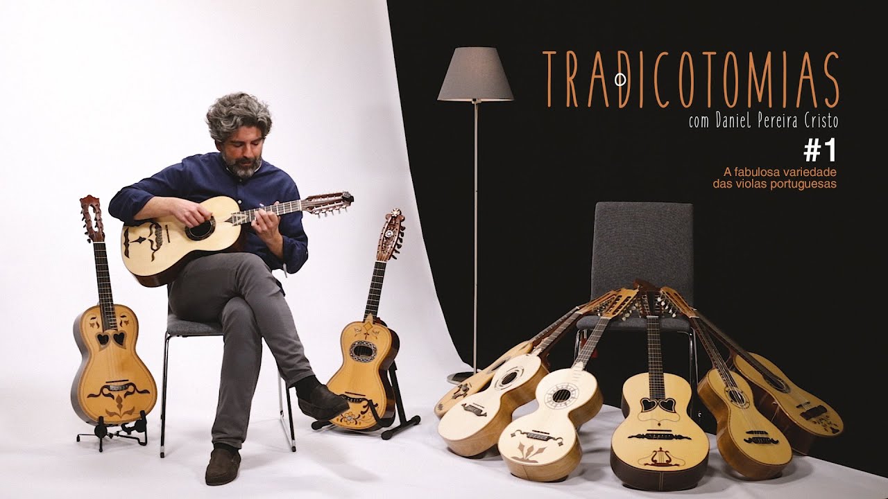 TRADICOTOMIAS #1 - A fabulosa variedade das Violas de Arame portuguesas