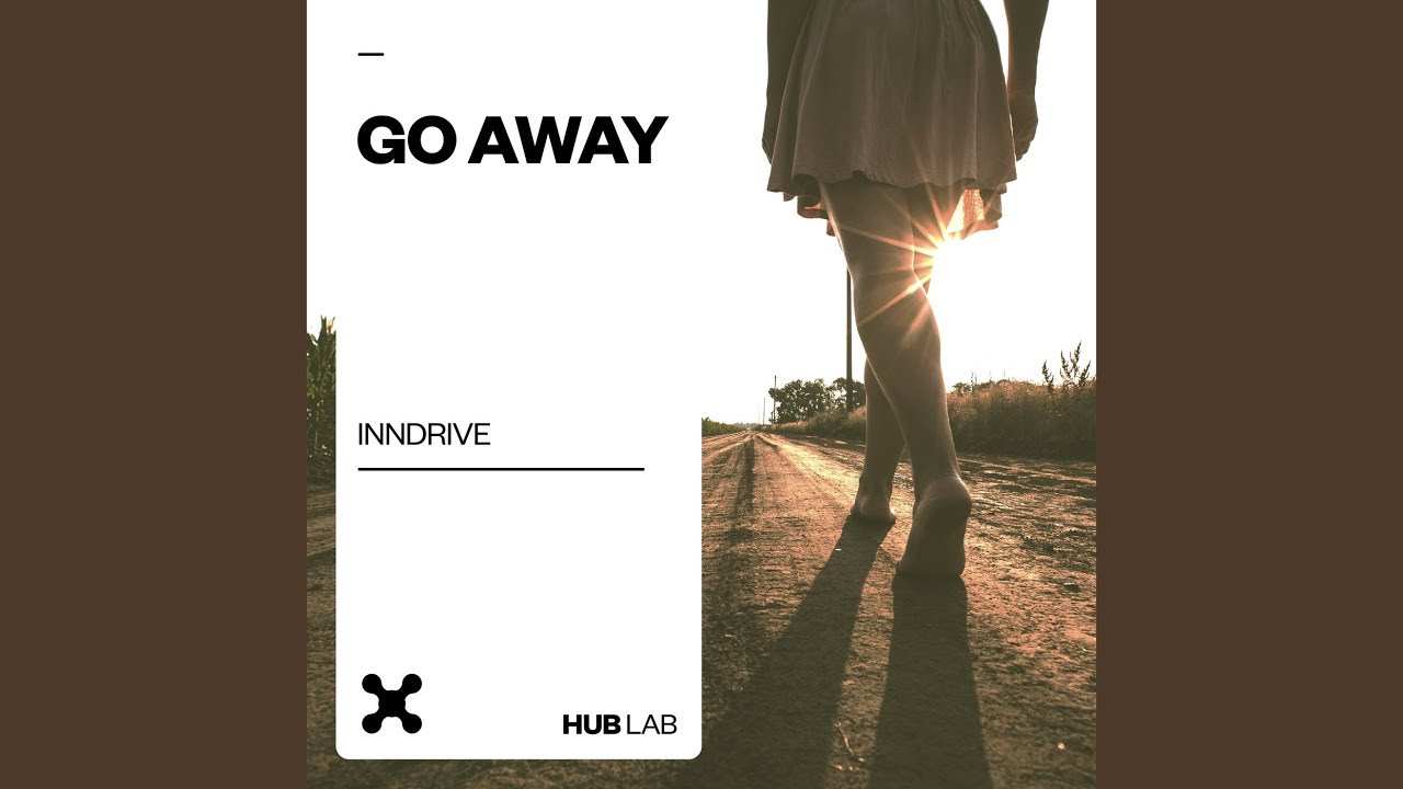 Go Away (Extended)