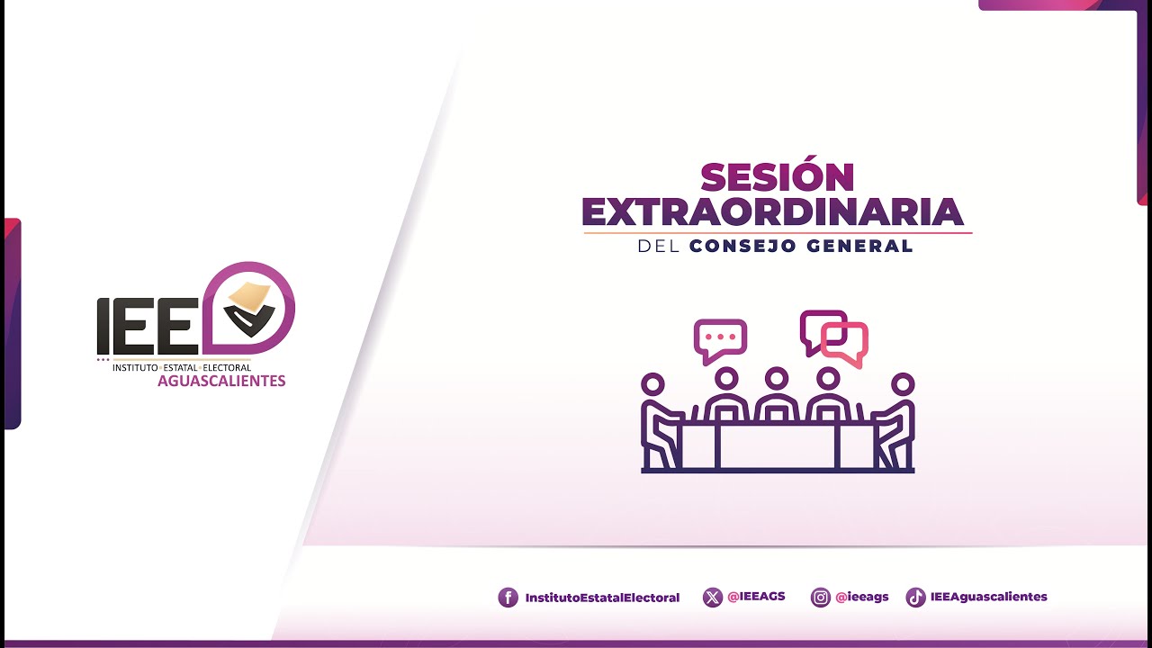 Sesión Extraordinaria del Consejo General del IEEAGS.