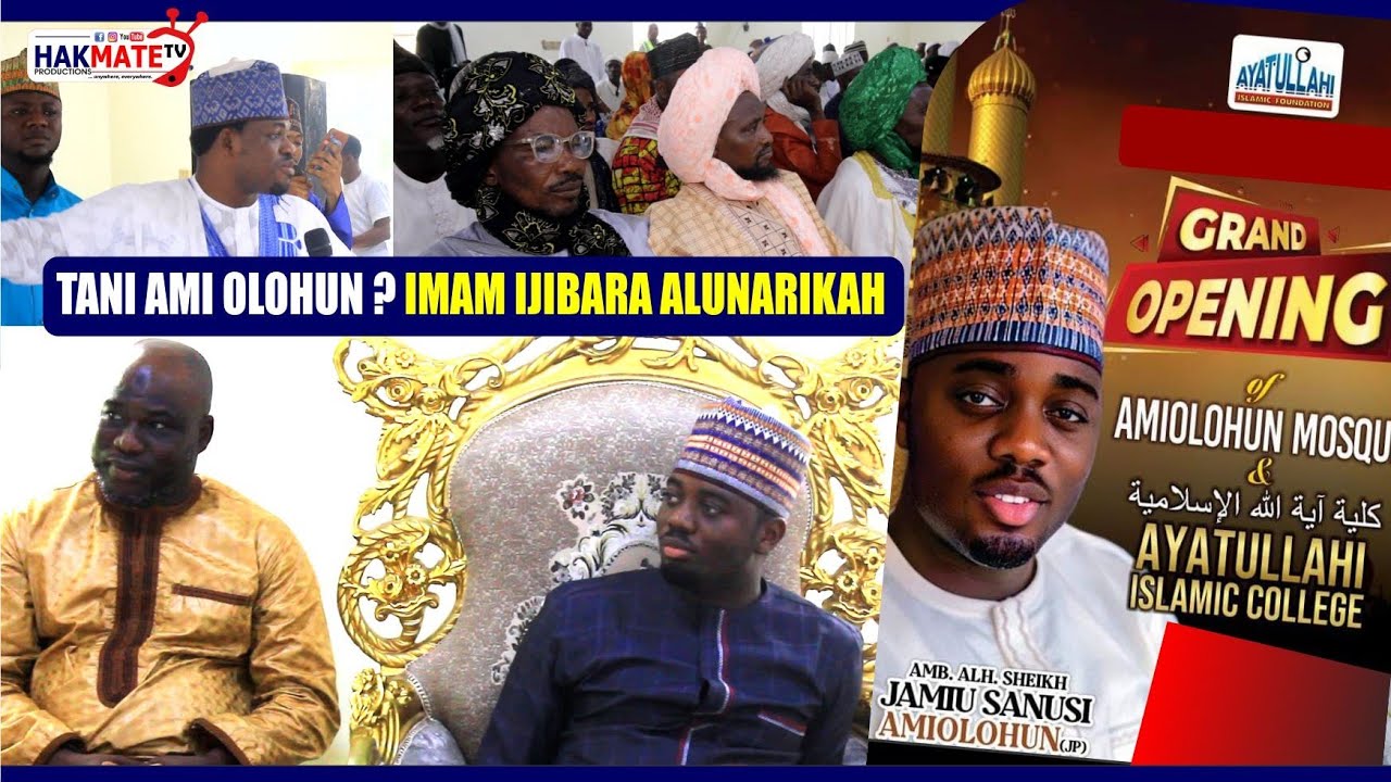TANI AMIOLOHUN? IMAM OJIBARA ALUBARKA