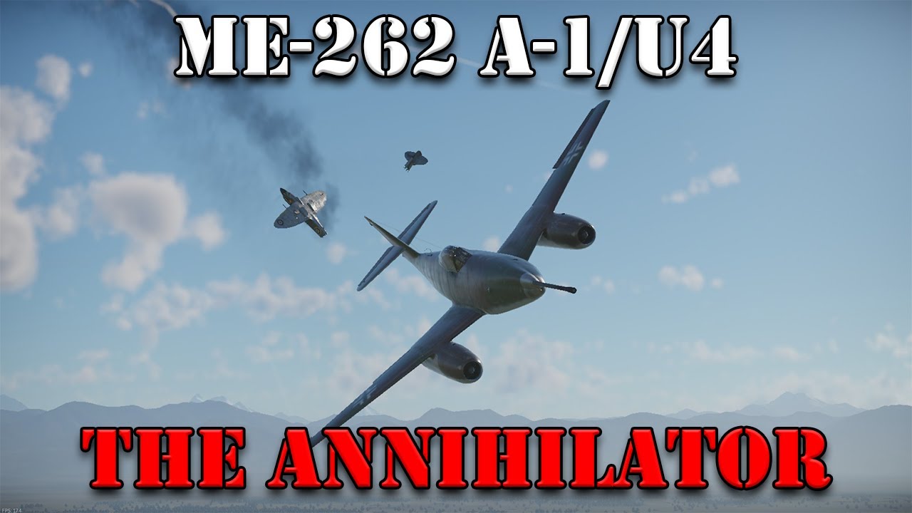 Enemy REMOVER | War Thunder: Me-262 A-1/U4