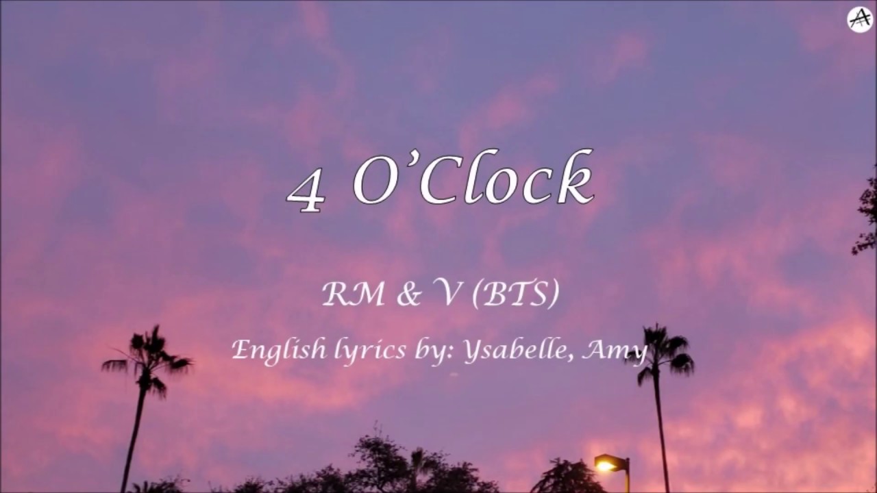 네시 (4 O'Clock) - English KARAOKE - RM & V (BTS)