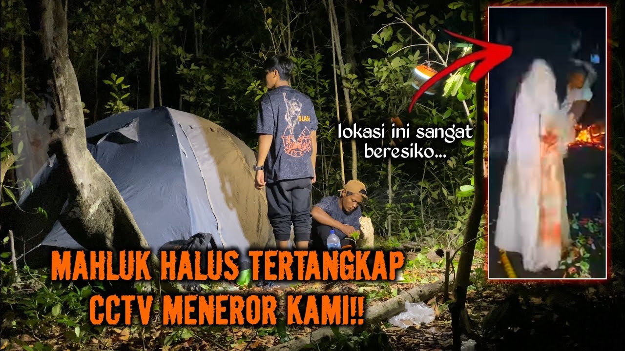 CAMPING HOROR MAHLUK HALUS TERTANGKAP CCTV DATANG DI TENGAH MALAM MENGELILINGI TENDA!!