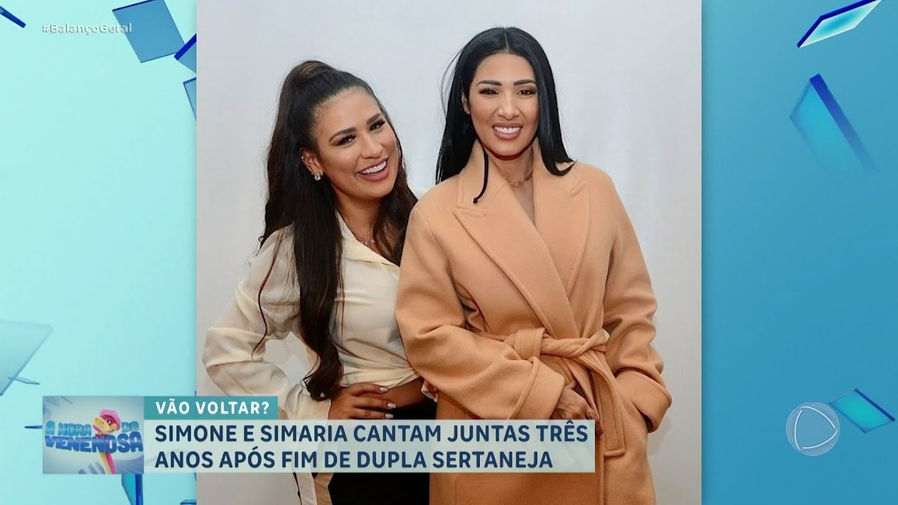 A HORA DA VENENOSA: Simone e Simaria voltam a cantar ap&oacute;s tr&ecirc;s anos separadas