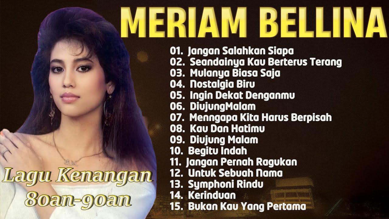 Meriam Bellina – 15 Lagu Legendaris Sepanjang Masa