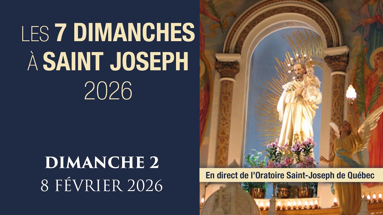 (Dimanche 2 - 8 fév. 2026 à 13h) Les 7 dimanches à saint Joseph 2026