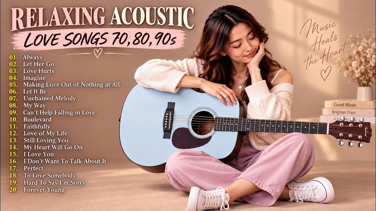 Beautiful Acoustic Love Songs ❤️ 70s 80s 90s Classics | Romantic Songs That Never Fade