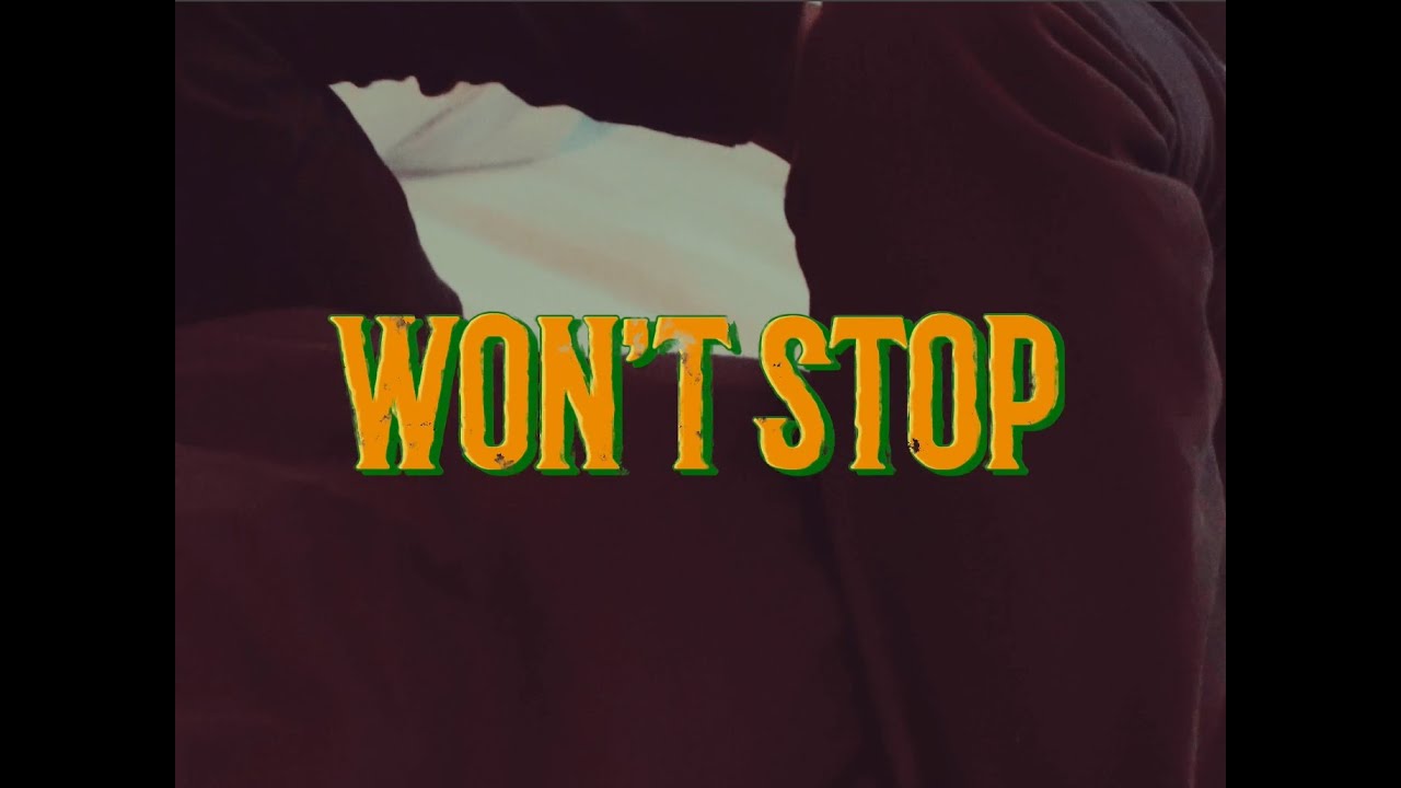 21 Oranges with @saveHXPE  - Won't Stop (Official Music Video)