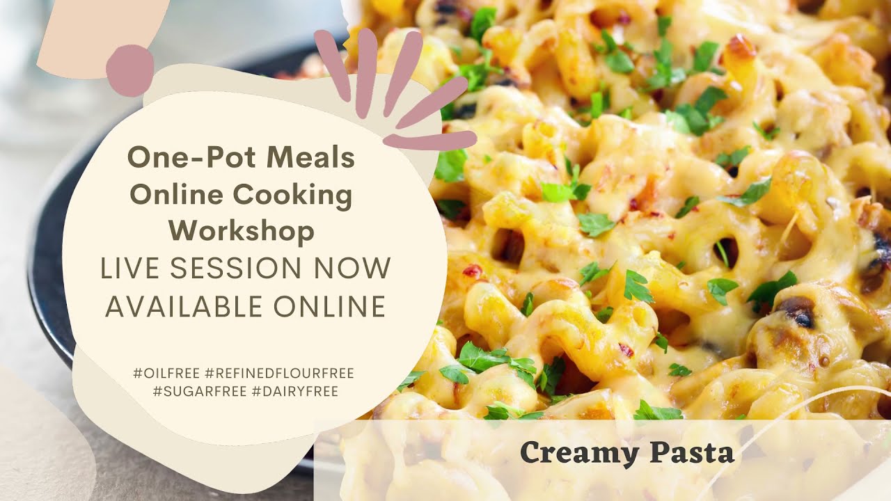 One Pot Meal Online Cooking Course | Whole food plant based |  Poshak Life
