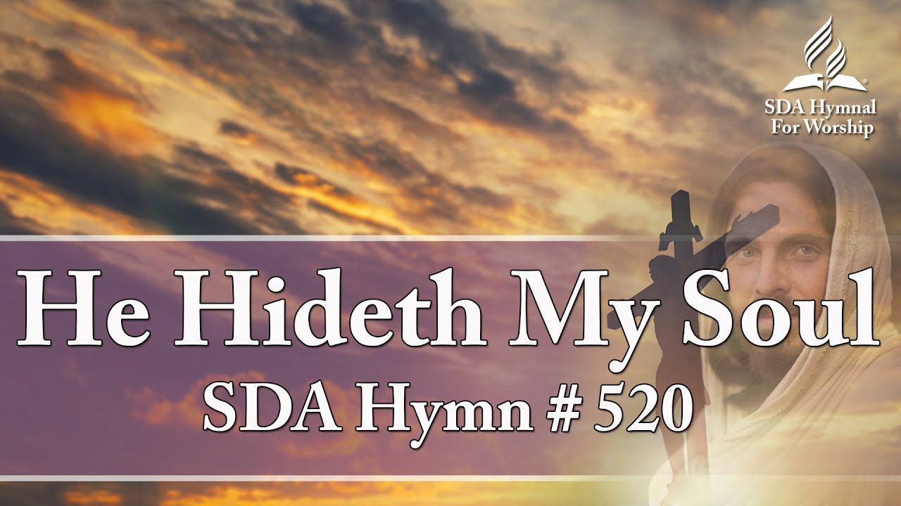 He Hideth My Soul - SDA Hymn # 520