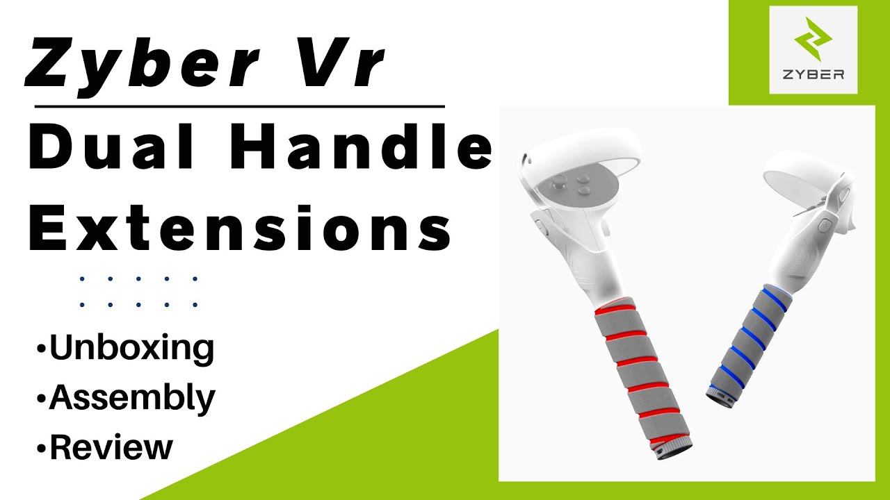 ZyberVR Dual Handles Extension Grips for Quest 2 - Unboxing, Assembly, Review
