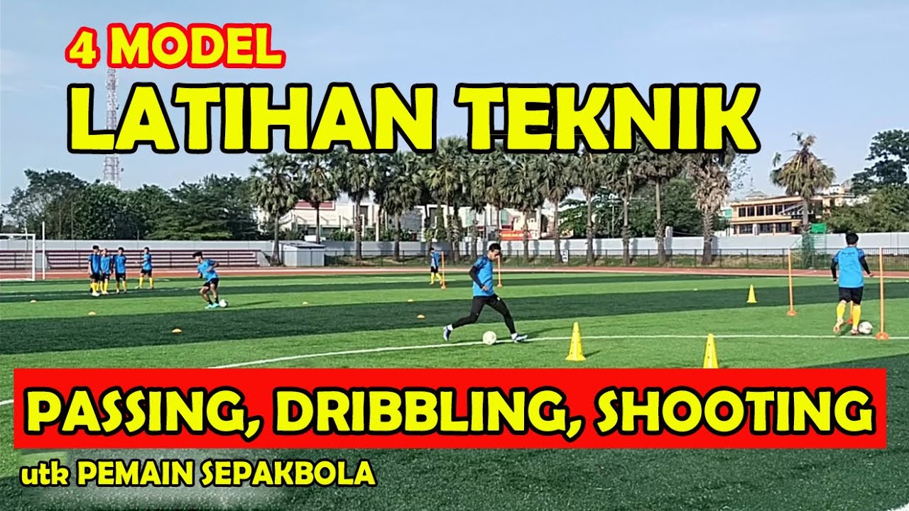 Latihan teknik sepakbola dan variasinya [passing exercises, dribbling, shooting]