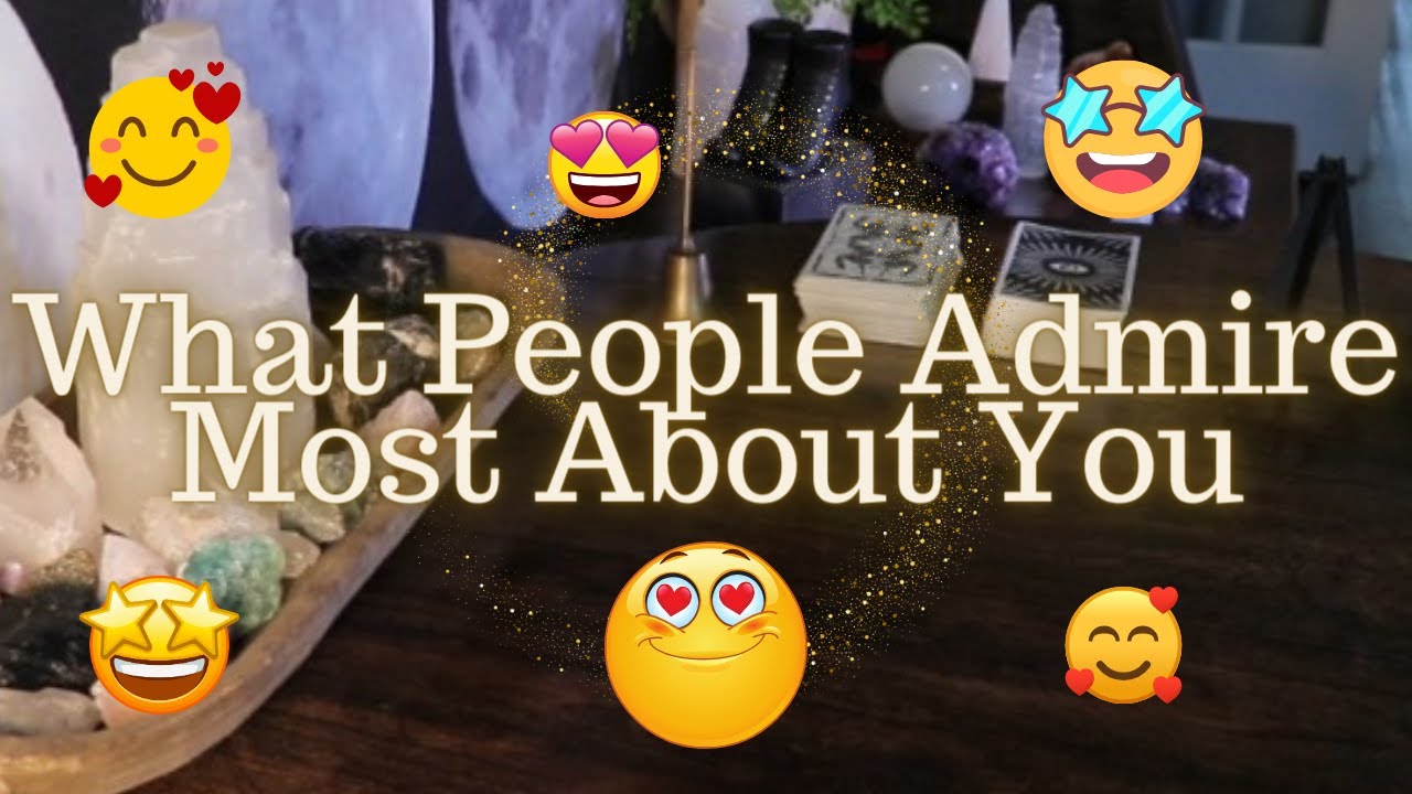 ALL SIGNS: What People Admire MOST About YOU