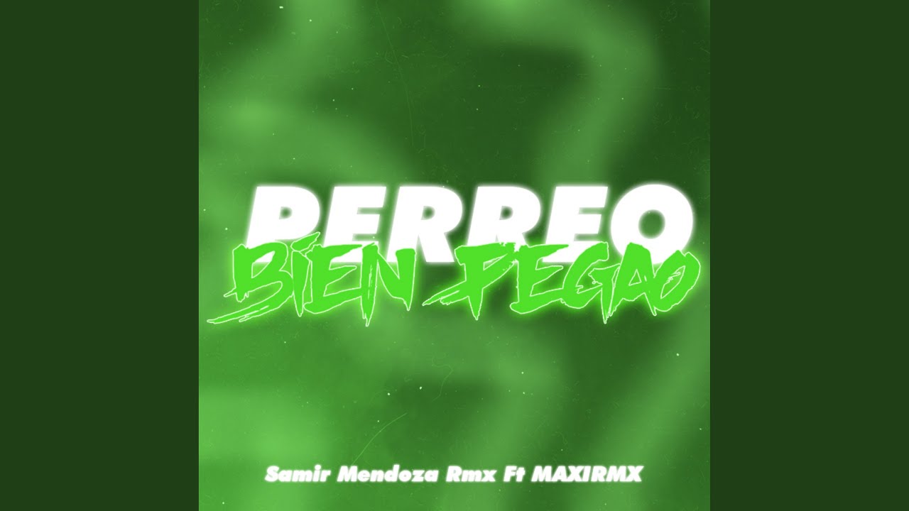 Perreo Bien Pegao (feat. maxirmx)