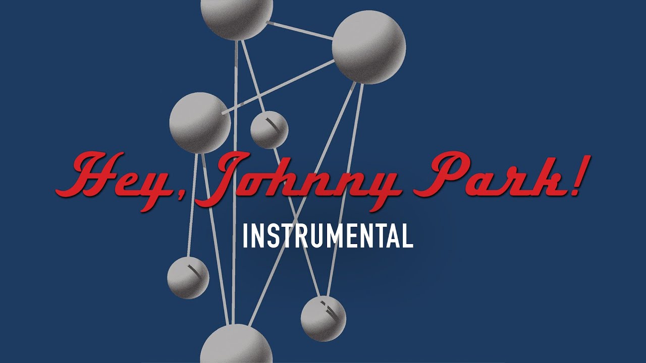 Foo Fighters - Hey, Johnny Park! (Official Instrumental)