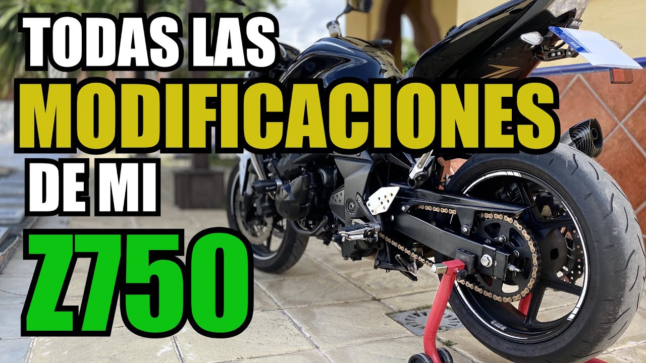MODIFICACIONES DE MI KAWASAKI Z750 || elbuhoknauj