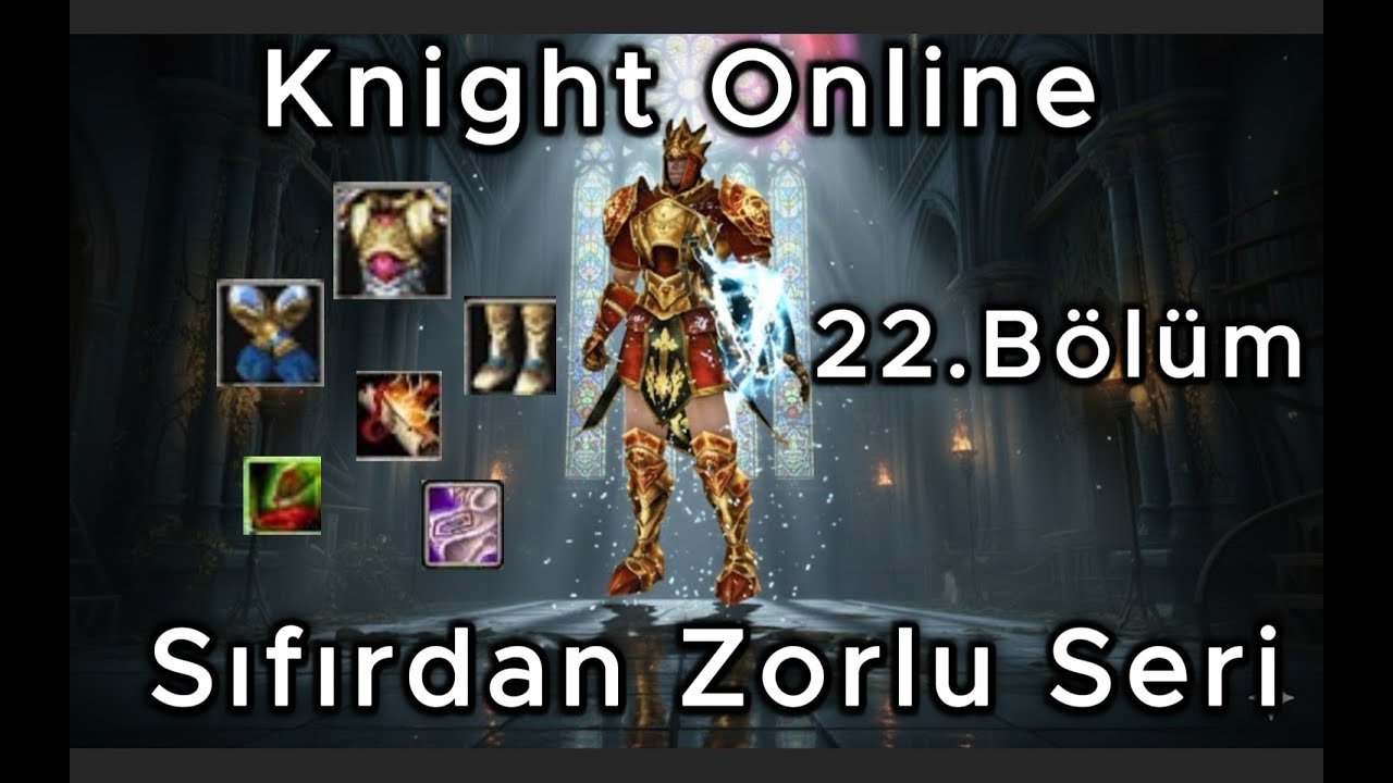 KNİGHT ONLİNE SIFIRDAN ZORLU SERİ 22.BÖLÜM