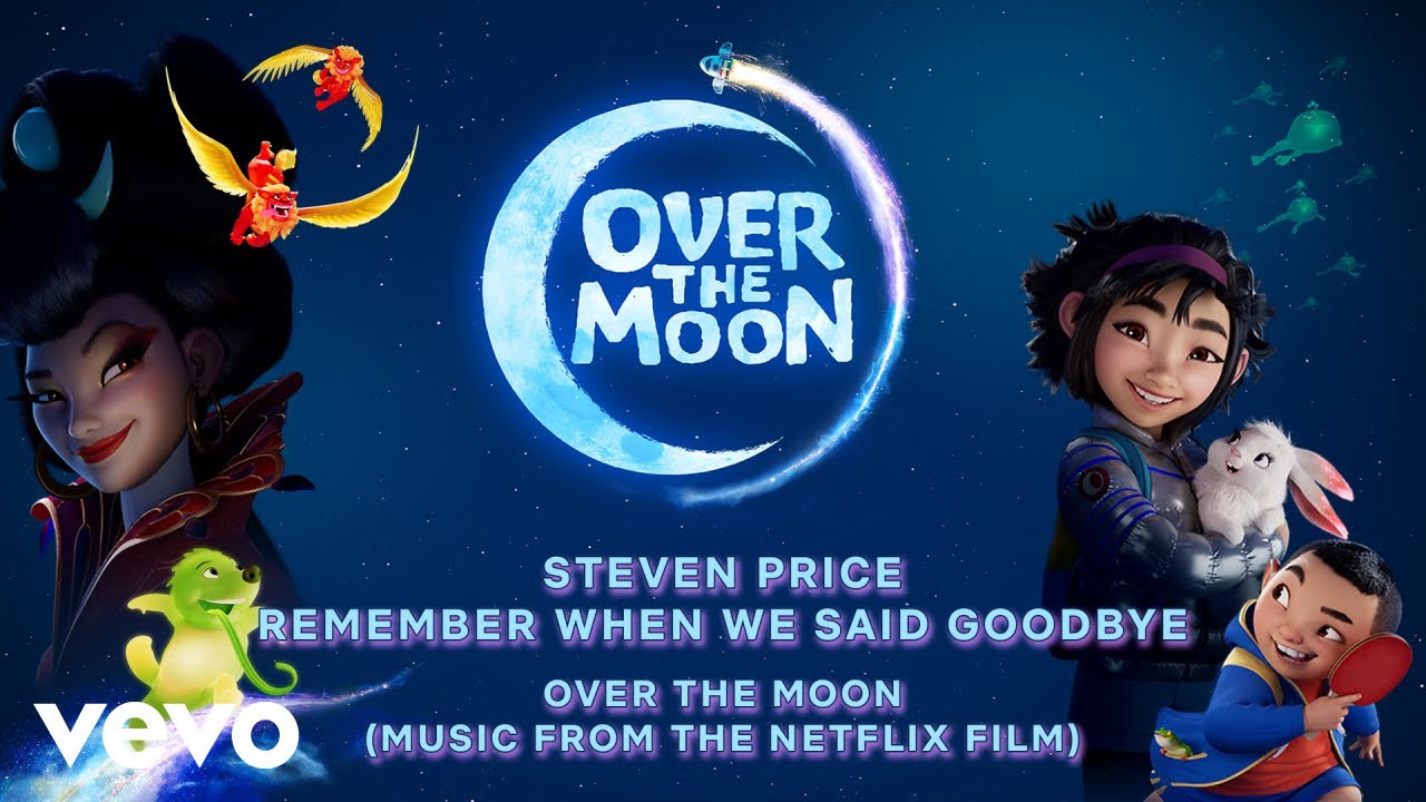 Steven Price - Remember When We Said Goodbye | Over the Moon (Music From the Netflix Film)