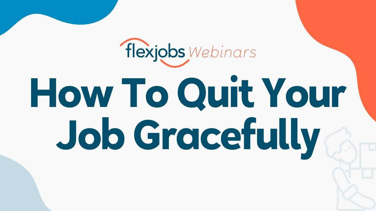 How to Quit Your Job Gracefully