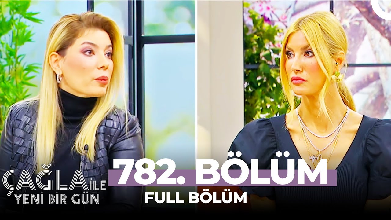 Çağla ile Yeni Bir Gün  782. Bölüm | Zeynep Turan