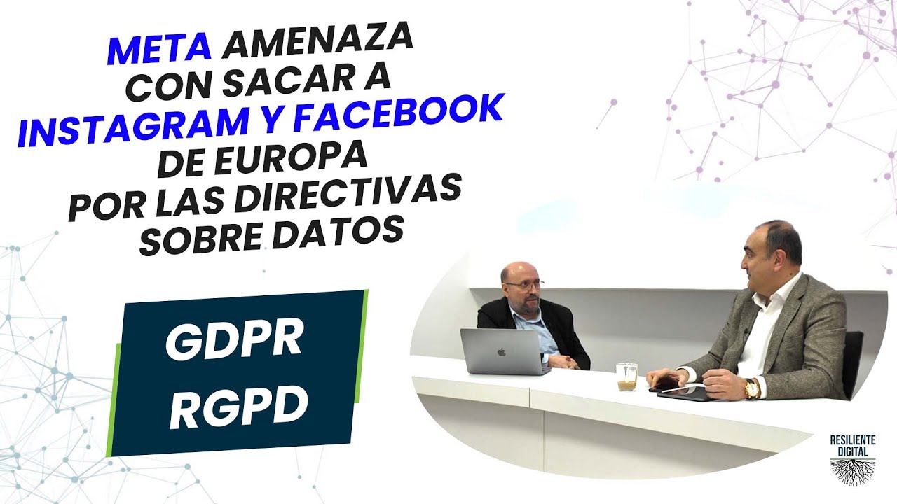 Meta amenaza con sacar a Instagram y Facebook de Europa por las directivas sobre datos [RGPD GDPR]