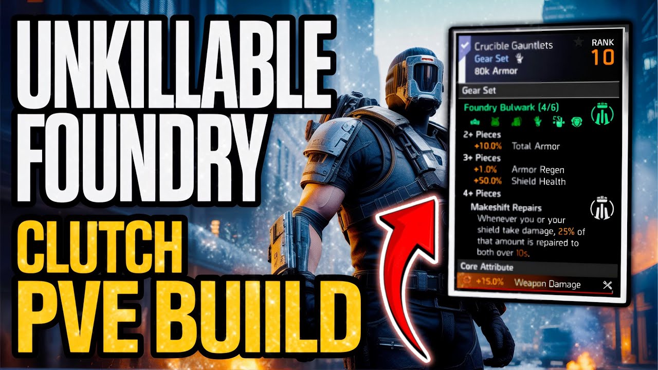 Unkillable Foundry Bulwark CLUTCH PVE Build in The Division 2
