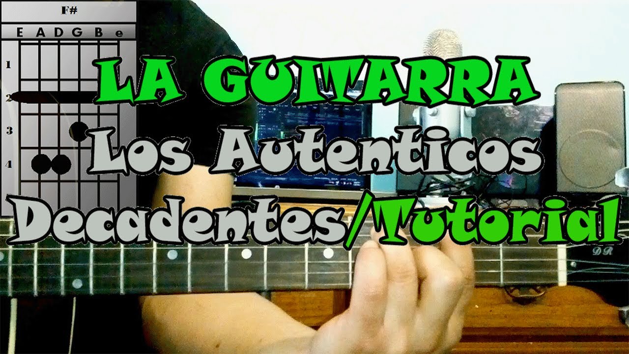 Como Tocar LA GUITARRA Los Autenticos Decadentes Guitarra Acustica Tutorial