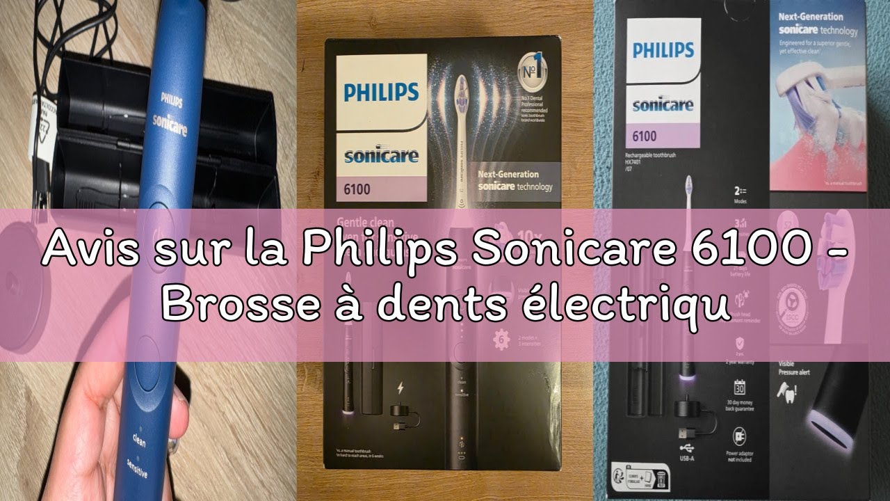 Avis sur la Philips Sonicare 6100 - Brosse à dents électrique sonique avec 2 modes de brossage et 3