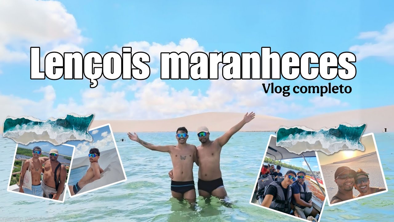 FÉRIAS NOS LENÇÓIS MARANHECES | Os melhores passeios | Casal Gay 🏳️‍🌈🏖