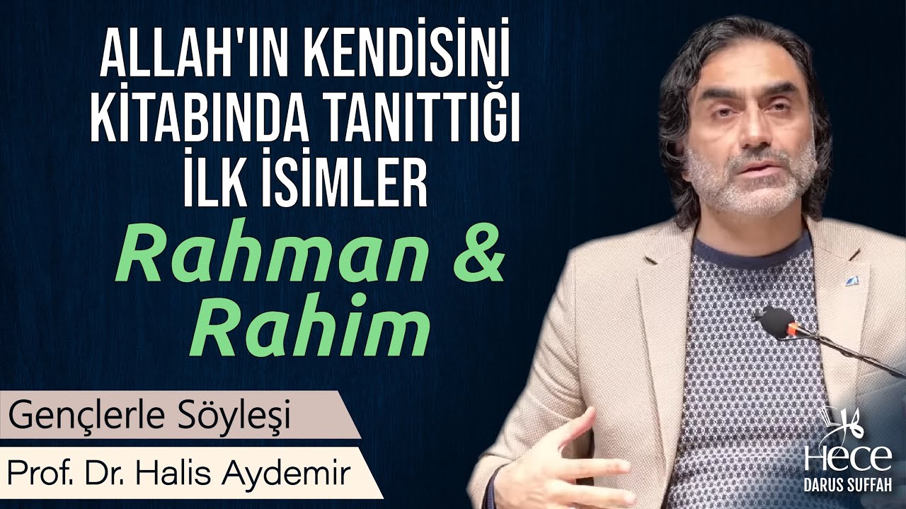 Allah'ın ﷻ Kendisini Kitabında Tanıttığı İlk İsimler RAHMAN & RAHİM